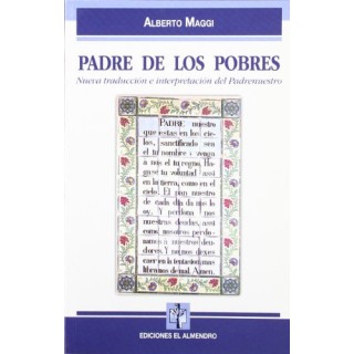 Padre de los pobres: Nueva traducción e interpretación del Padrenuestro